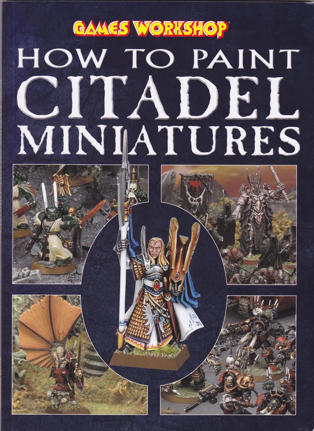 How to Paint Citadel Miniatures 2008